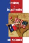 Image for Civilizing the Texas Frontier