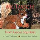 Image for McTavich that Rascal Squirrel