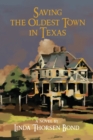 Image for Saving the Oldest Town in Texas