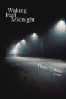 Image for Waking Past Midnight: Selected Poems