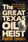Image for The Great Texas Oil Heist