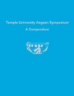 Image for Temple University Aegean Symposium: A Compendium