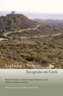 Image for Exploring a terra incognita on Crete: recent research on Bronze Age habitation in the southern Ierapetra Isthmus