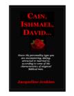 Image for Cain, Ishmael, David...