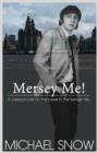 Image for Mersey Me! A Liverpool Lad On The Loose In The Swingin&#39; 60s