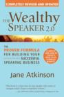 Image for Wealthy Speaker 2.0: The Proven Formula for Building Your Successful Speaking Business