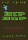 Image for Mr Chris&#39; Hip Hop Manual