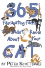 Image for 365 Fascinating Facts You Didn&#39;t Know About Your Cat