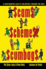 Image for Scams Schemes Scumbags: A Light-Hearted Look At Con Artists Through The Ages