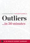 Image for Summary : Outliers ...In 30 Minutes - A Concise Summary Of Malcolm Gladwell&#39;s Bestsel