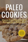 Image for Paleo Cookies : Gluten-Free Paleo Cookie Recipes for a Paleo Diet