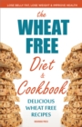 Image for The wheat free diet &amp; cookbook