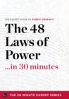 Image for 48 Laws of Power in 30 Minutes - The Expert Guide to Robert Greene&#39;s Critically Acclaimed Book