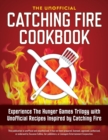 Image for Catching Fire Cookbook