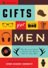 Image for Gifts for Men: The Essential Guide to Finding the Perfect Gift for Any Man.