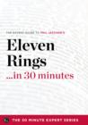 Image for Eleven Rings ...in 30 Minutes - The Expert Guide to Phil Jackson and Hugh Delehanty&#39;s Critically Acclaimed Book
