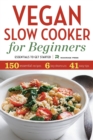 Image for Vegan Slow Cooker for Beginners : Essentials to Get Started