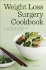 Image for Weight Loss Surgery Cookbook: Simple and Delicious Meals for Every Stage of Recovery