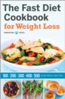 Image for Fast Diet Cookbook for Weight Loss: 100, 200, 300, 400, and 500 Calorie Recipes &amp; Meal Plans