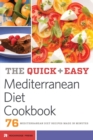 Image for Quick and Easy Mediterranean Diet Cookbook : 76 Mediterranean Diet Recipes Made in Minutes