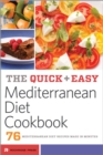 Image for Quick and Easy Mediterranean Diet Cookbook: 76 Mediterranean Diet Recipes Made in Minutes