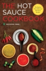 Image for Hot Sauce Cookbook : The Book of Fiery Salsa and Hot Sauce Recipes