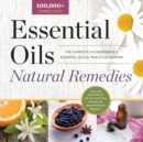 Image for Essential Oils Natural Remedies : The Complete A-Z Reference of Essential Oils for Health and Healing