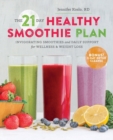 Image for The 21 Day Healthy Smoothie Plan