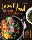 Image for Seoul food Korean cookbook  : Korean cooking form Kimchi and Bibimbap to Fried Chicken and Bingsoo