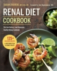 Image for Renal Diet Cookbook : The Low Sodium, Low Potassium, Healthy Kidney Cookbook