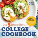 Image for The 5-Ingredient College Cookbook