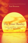 Image for The inner reality: Jesus, Krishna, and the way of awakening