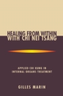 Image for Healing from Within with Chi Nei Tsang: Applied Chi Kung in Internal Organs Treatment