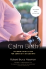Image for Calm birth  : prenatal meditation for conscious childbirth