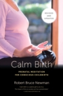 Image for Calm Birth, Revised: Prenatal Meditation for Conscious Childbirth