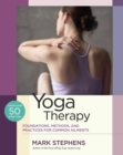 Image for Yoga therapy  : foundations, methods, and practices for common ailments