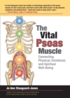 Image for Vital Psoas Muscle: Connecting Physical, Emotional, and Spiritual Well-Being
