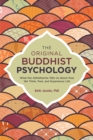 Image for The Original Buddhist Psychology