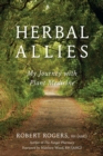 Image for Herbal allies  : my journey with plant medicine