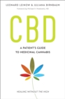 Image for CBD : A Patient&#39;s Guide to Medicinal Cannabis--Healing without the High