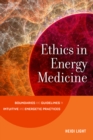 Image for Ethics in Energy Medicine : Boundaries and Guidelines for Intuitive and Energetic Practices