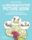 Image for Neuroaffective Picture Book : An Illustrated Introduction to Developmental Neuropsychology