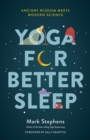 Image for Yoga for Sleep : The Art and Science of Sleeping Well