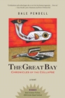 Image for The great bay  : chronicles of the collapse