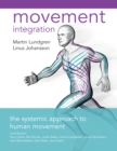 Image for Movement integration: the systemic approach to human movement