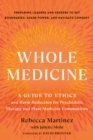 Image for Whole Medicine : A Guide to Ethics and Harm-Reduction for Psychedelic Therapy and Plant Medicine Communities