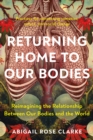 Image for Returning Home to Our Bodies