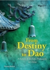 Image for From destiny to Dao  : a survey of pre-Qin philosophy in China