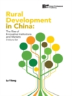 Image for Rural development in China: the rise of innovative institutions and markets : 3-Volume Set