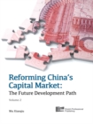 Image for Reforming China&#39;s capital market: the future development path.